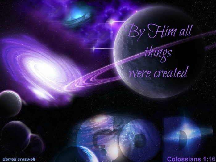 Colossians 1 16 God created all things