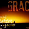 grace enlightens darkness Psalm 18 28