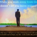 walk away from God rain of blessings